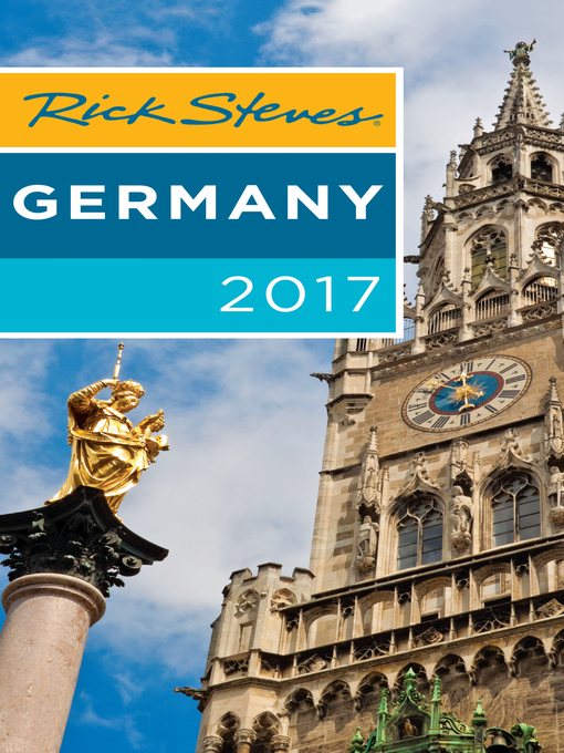 Title details for Rick Steves Germany 2017 by Rick Steves - Available